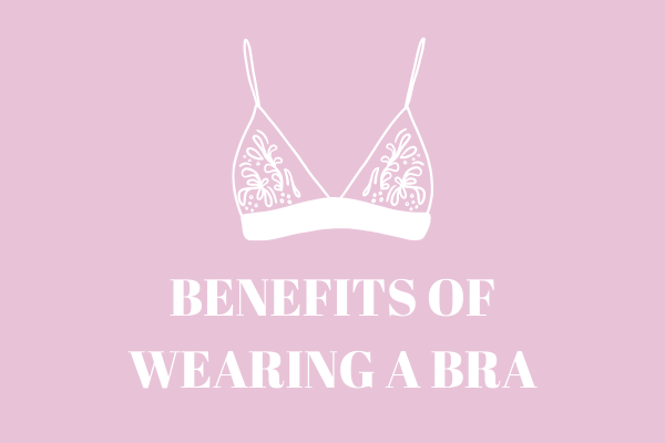 Benefits of Wearing a Bra