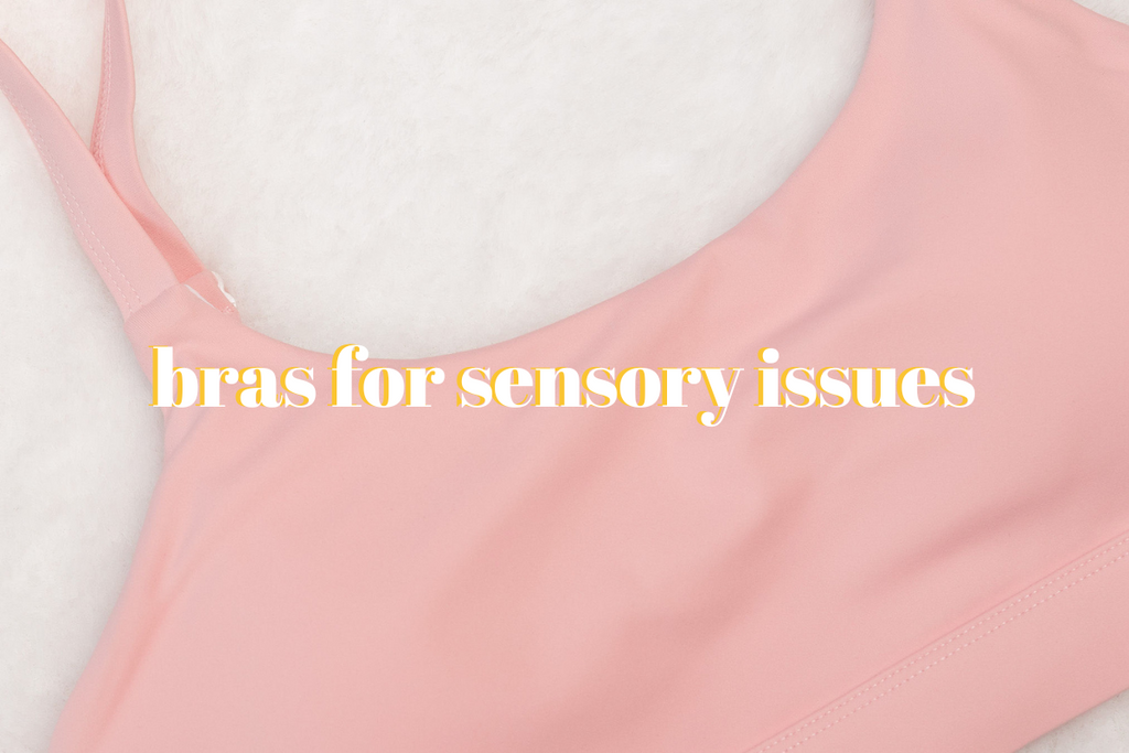 Bras for Girls With Sensory Issues