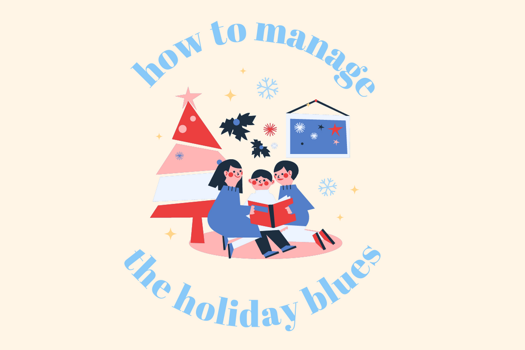 How to Manage the Holiday Blues