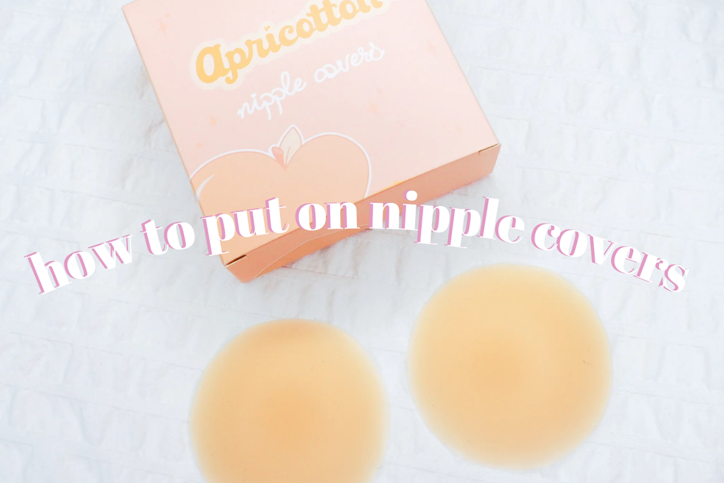 How To Put On Nipple Covers (Like A Pro)