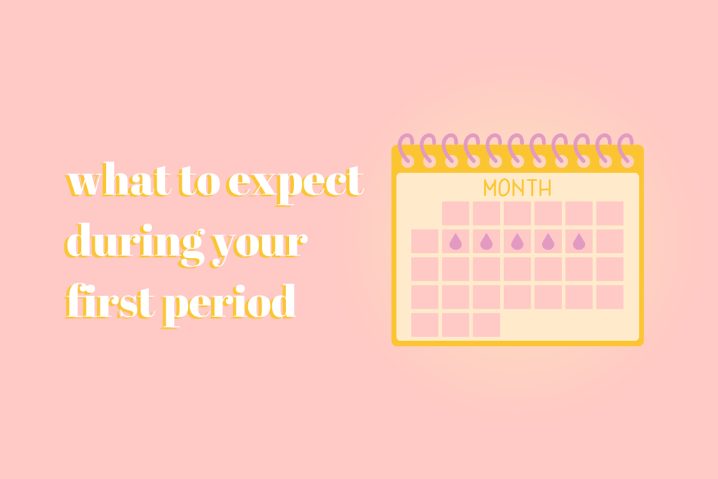 What to Expect During Your First Period