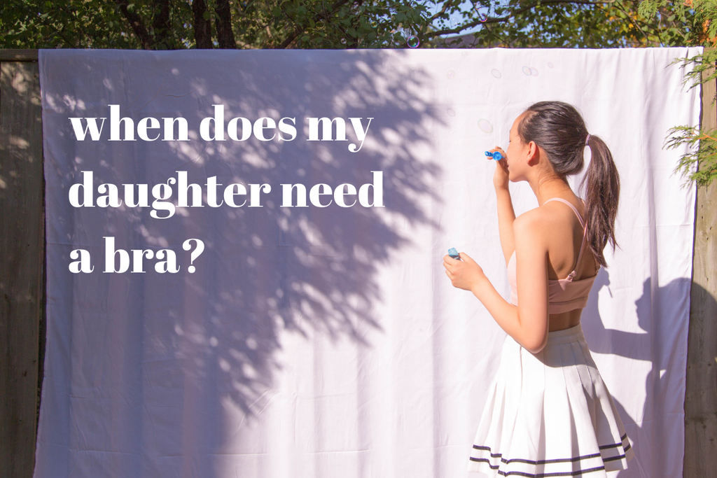 when does my daughter need a bra?