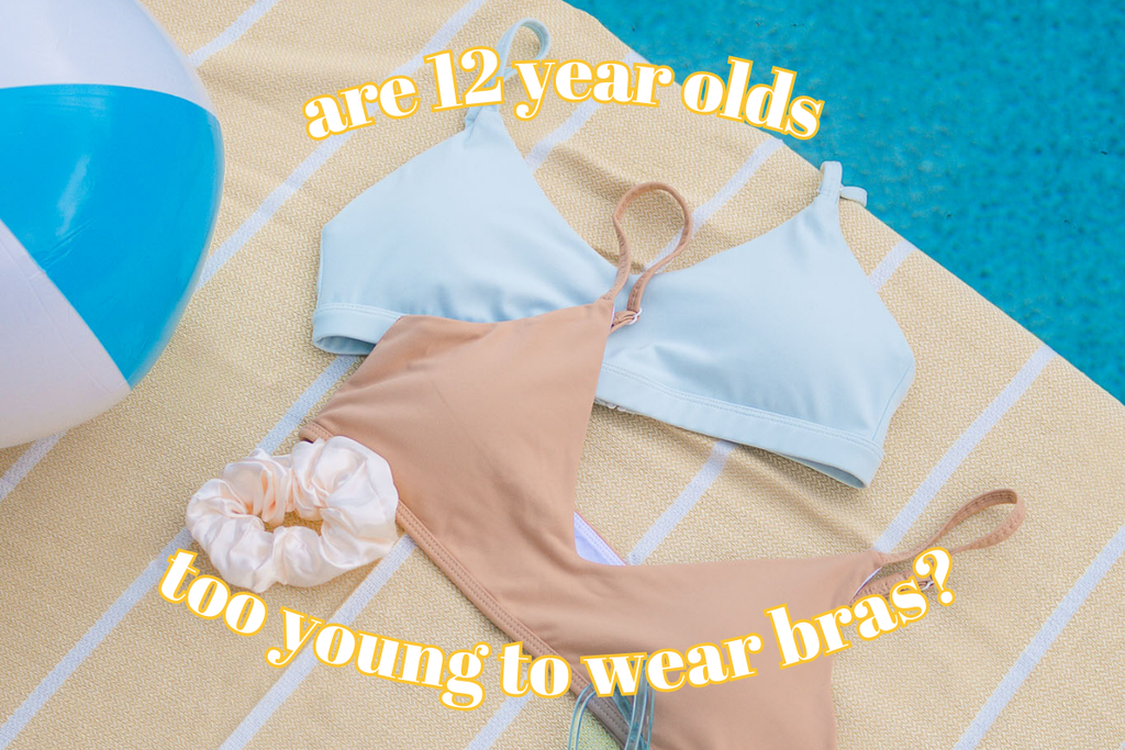 Are 12 Year Olds Too Young to Wear Bras?