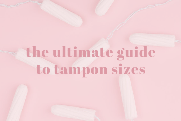 The Ultimate Guide to Tampon Sizes – Apricotton