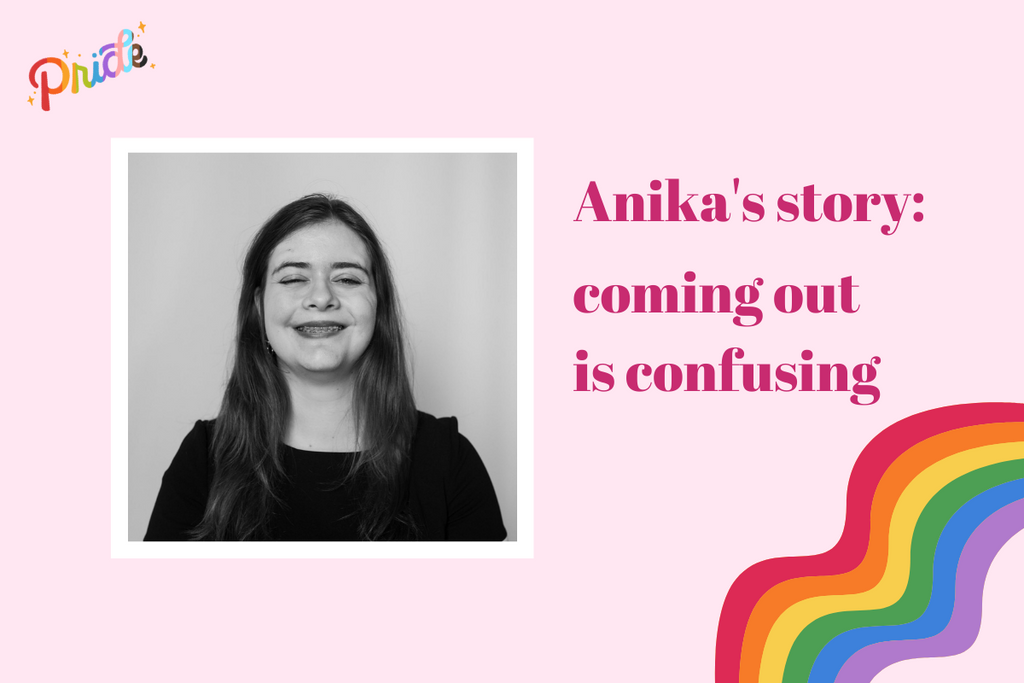 Anika’s Story: Coming Out is Confusing