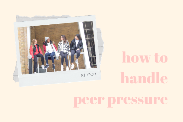 How to Handle Peer Pressure