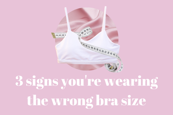 3 Signs You're Wearing the Wrong Bra Size – Apricotton