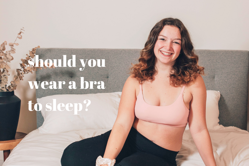 Should You Wear a Bra to Sleep?